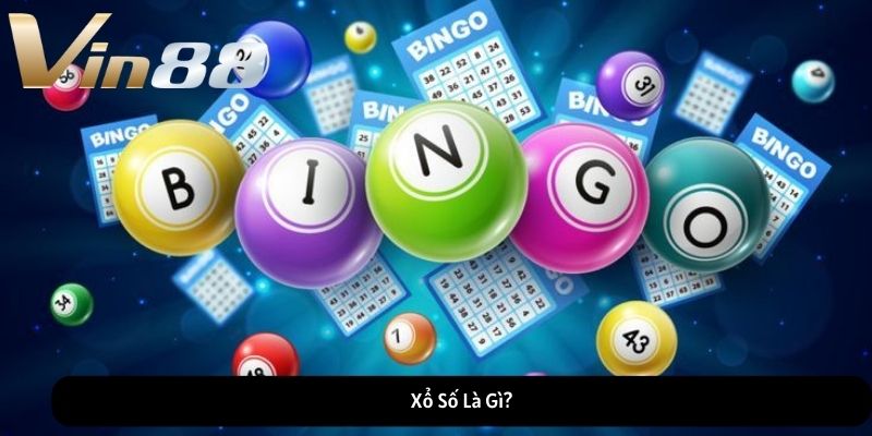 Xổ Số Là Gì?